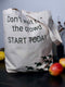 Tote in heavy, organic canvas cotton - Don't wait for the crowd